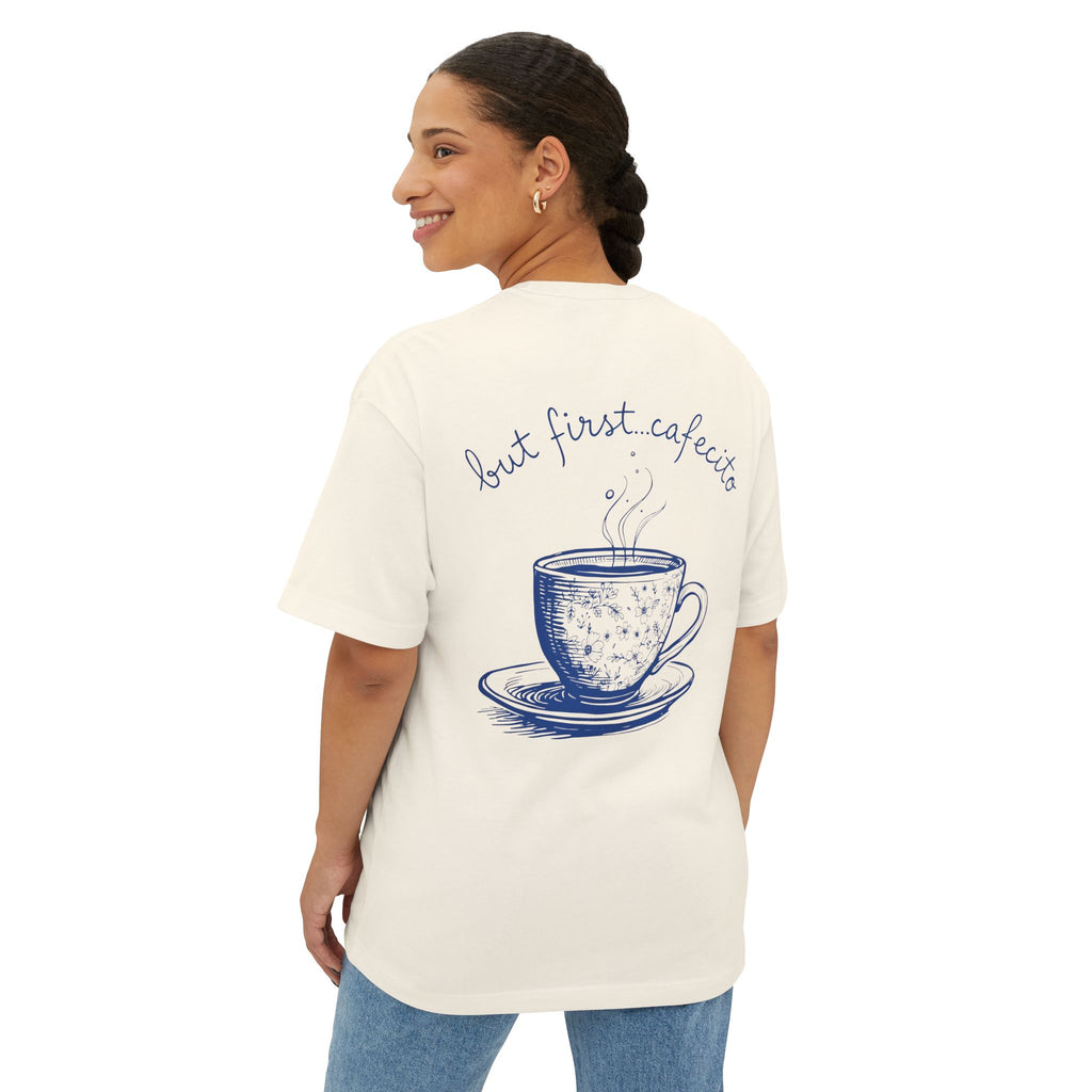 "but first...cafecito" Boxy Tee